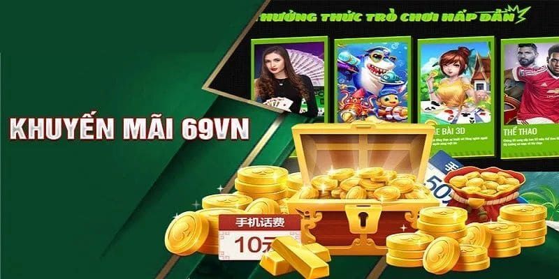 Khuyến mãi 69VN chào mừng thành viên mới gia nhập