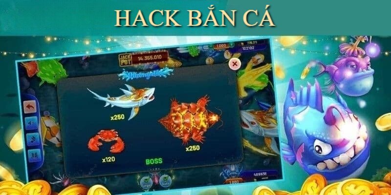 Hack bắn cá